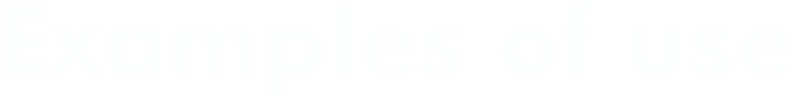 Examples of use